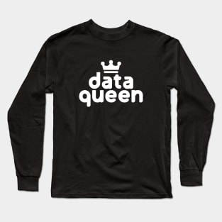 Data Queen #1 Long Sleeve T-Shirt